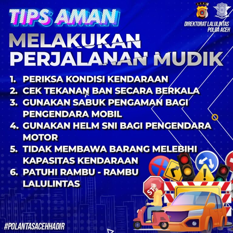 Polda Aceh Bagi Tips untuk Pemudik Agar Aman dalam Perjalanan Maret 19, 2024