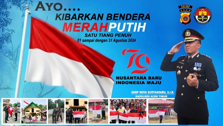 Kapolres Aceh Timur Ajak Warga Kibarkan Bendera Merah Putih Agustus 3, 2024
